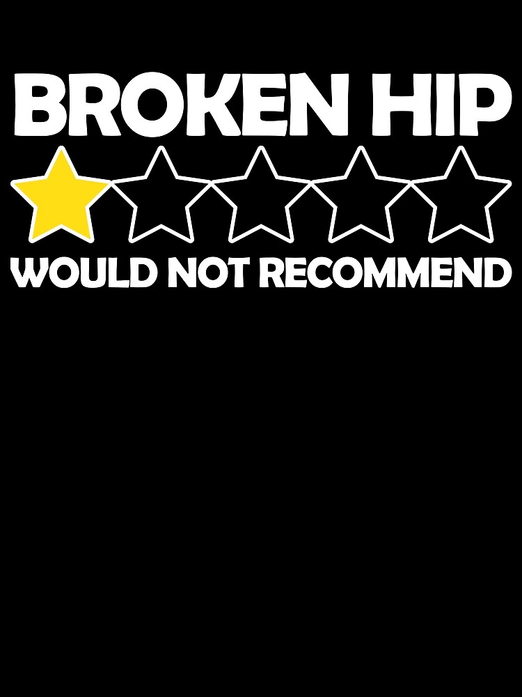 Thumbnail 3 von 3, Tuch, Broken Hip Would Not Recommend Hip Replacement Gift Gear designt und verkauft von DynamicDesign.