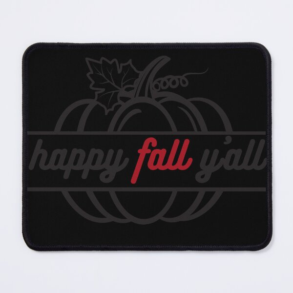 Item preview, happy fall y'all designed and sold by SwifTech.