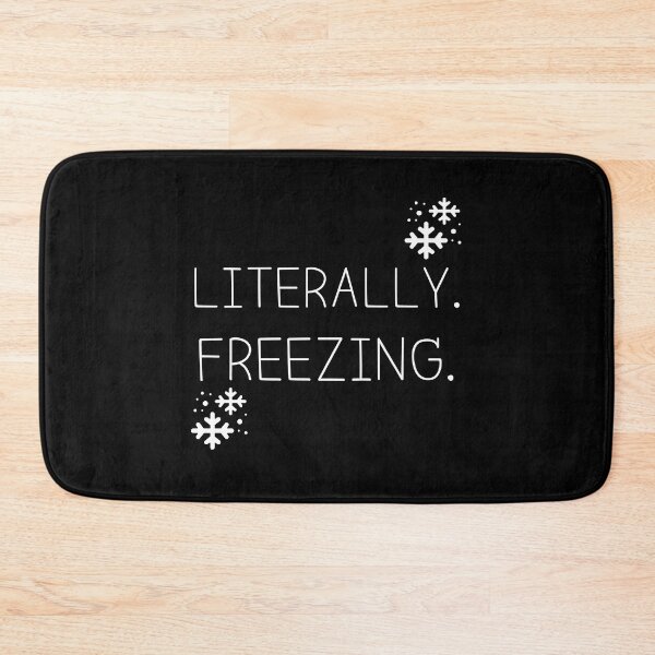 Item preview, Literally Freezing T-shirt designed and sold by Nerdygirlteez.