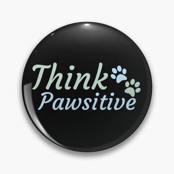 Item preview, Think Pawsitive - Pet lovers designed and sold by Varunvij.