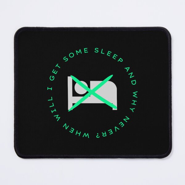 Item preview, When will i get some sleep and why never? designed and sold by sarantis.