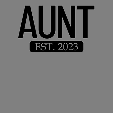 Imagen de la obra Aunt Est. 2023 New Aunt Gift Women's Auntie Aunt Gear de DynamicDesign