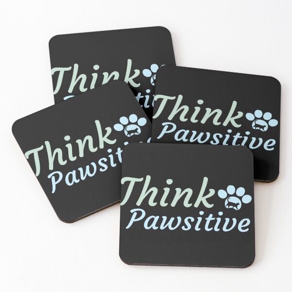 Item preview, Think Pawsitive - Pawsitive thinking designed and sold by Varunvij.