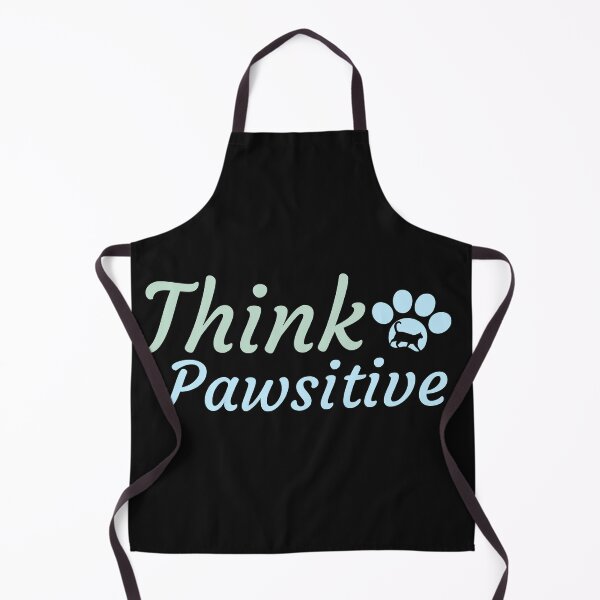 Item preview, Think Pawsitive - Pawsitive thinking designed and sold by Varunvij.