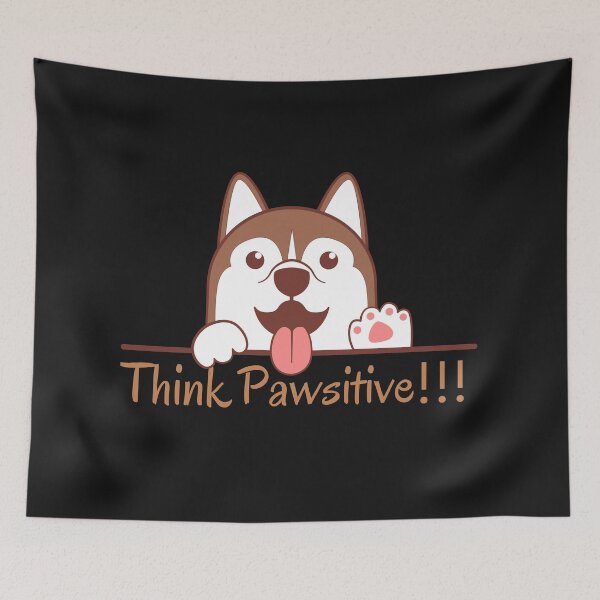 Item preview, Think Pawsitive - Be pawsitive designed and sold by Varunvij.
