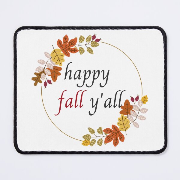 Item preview, happy fall y'all designed and sold by SwifTech.
