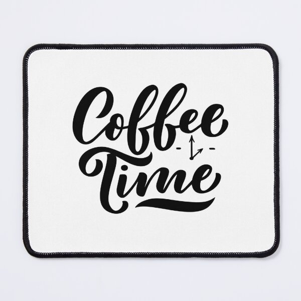 Item preview, Coffee Time! designed and sold by SarcasticRow.