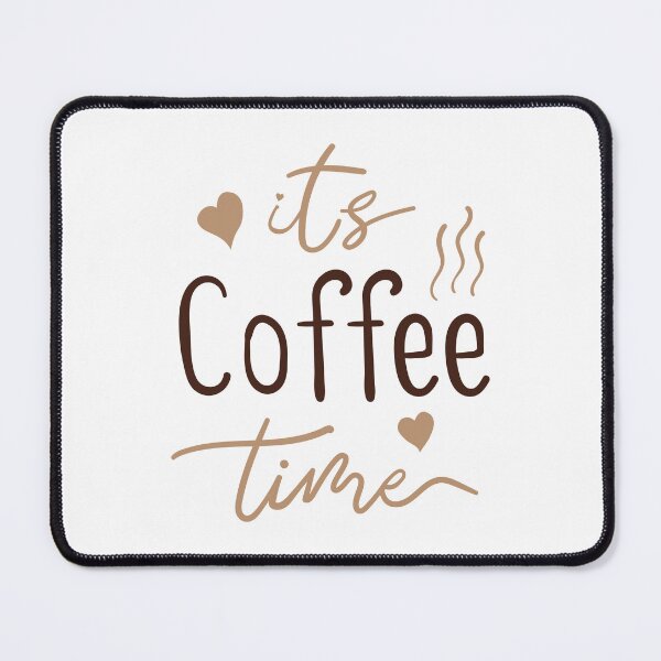 Item preview, Coffee Time! designed and sold by SarcasticRow.