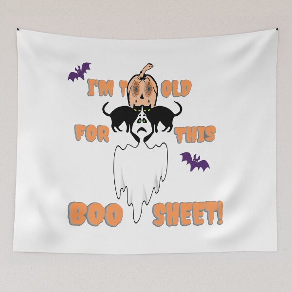 Item preview, Im Too Old For This Boo Sheet Halloween Design designed and sold by molamode.