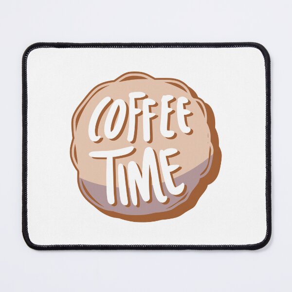 Item preview, Coffee Time! designed and sold by SarcasticRow.