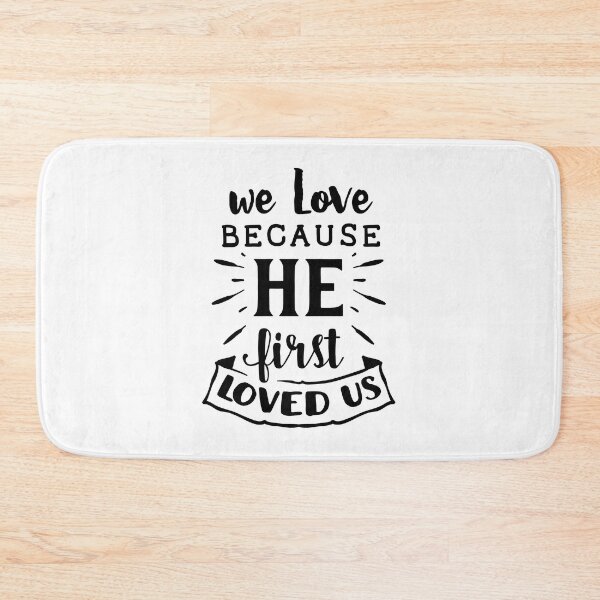 Item preview, we love because he first loved us designed and sold by ikrame-shop.