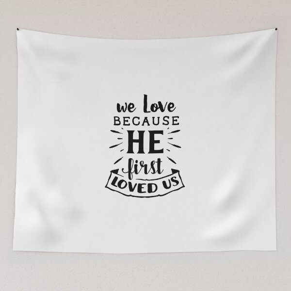 Item preview, we love because he first loved us designed and sold by ikrame-shop.