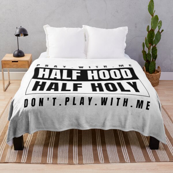 Item preview, Half Hood Half Holy - Pray With Me Don't Play With Me designed and sold by buoyantgraduati.