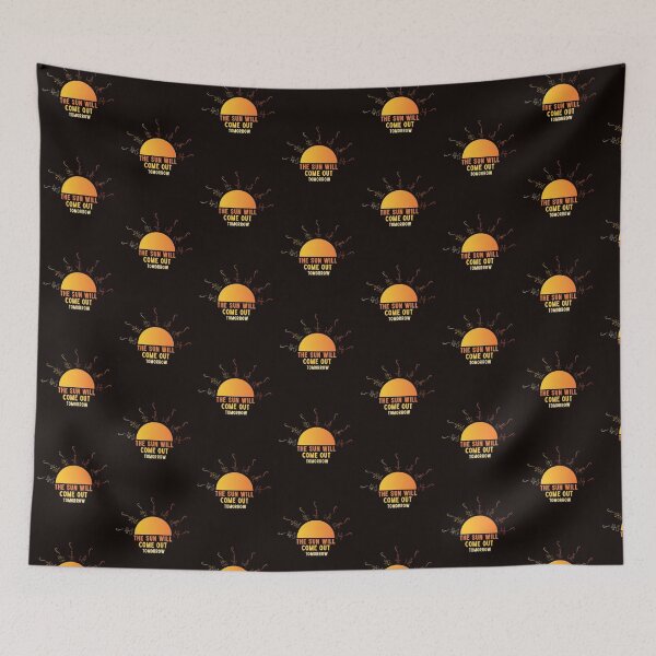 Item preview, Annie Sun Will Come Out Tomorrow With Orphans Sun Ray Names designed and sold by ArtfulDodger9.