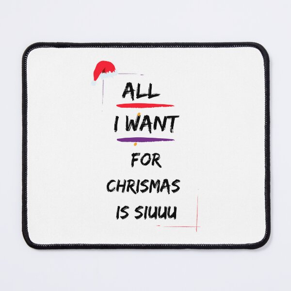 Item preview, All I Want For Christmas Is Siuuu Black designed and sold by Fine-One-Art.