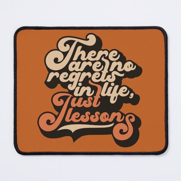 Item preview, "There are no regrets in life, just lessons" designed and sold by unclenut.