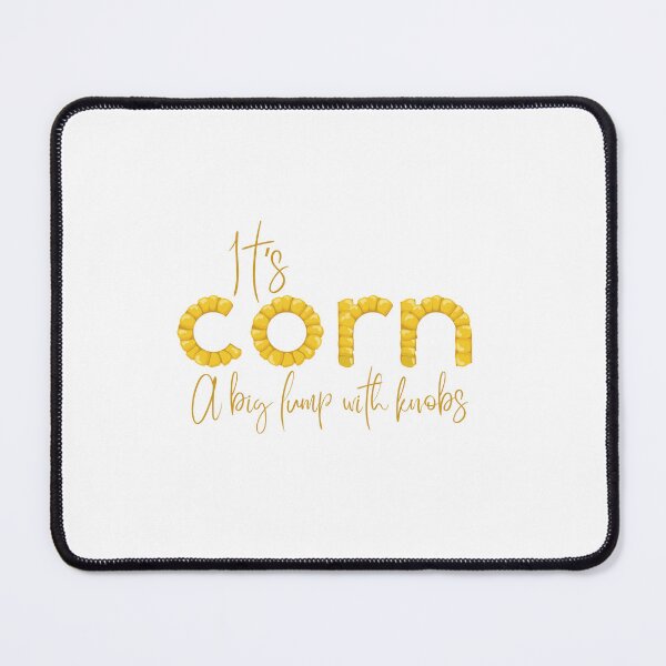 Item preview, It's Corn designed and sold by Zimbrand Designs.