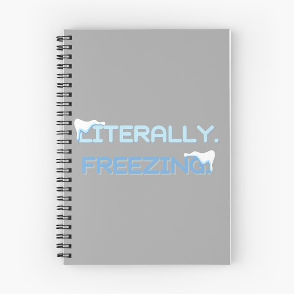 Item preview, Literally Freezing T-shirt designed and sold by Nerdygirlteez.