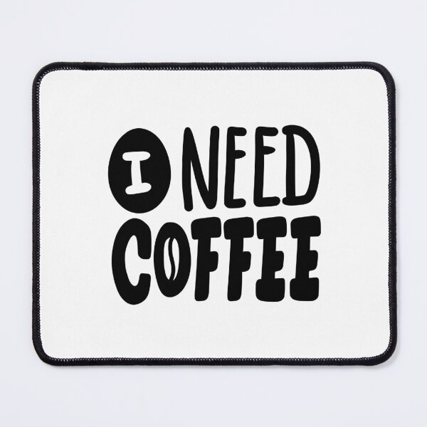 Item preview, I Need Coffee designed and sold by SarcasticRow.