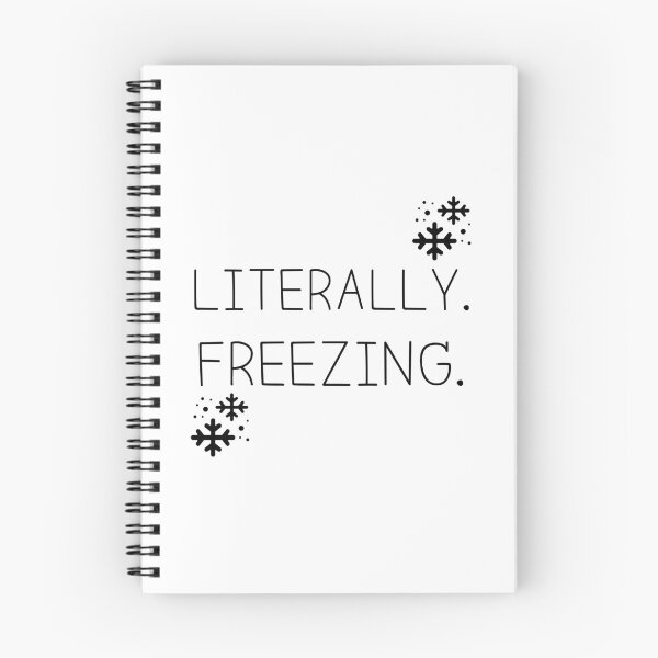 Item preview, Literally Freezing T-shirt designed and sold by Nerdygirlteez.