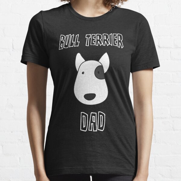Bull Terrier Dad Essential T-Shirt