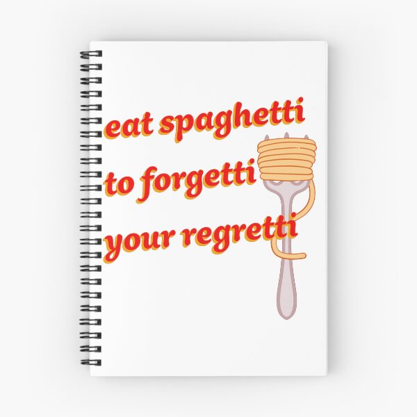 Item preview, Eat The Spaghetti To Forgetti Your Regretti designed and sold by ZXSEAVBNM.