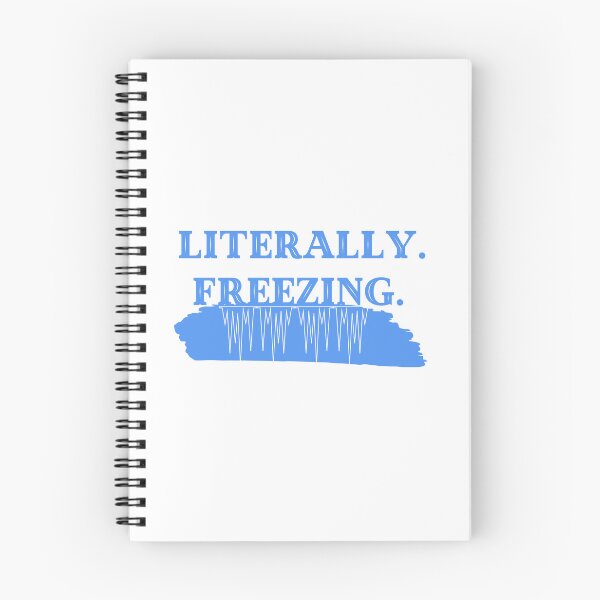 Item preview, Literally Freezing T-shirt designed and sold by Nerdygirlteez.