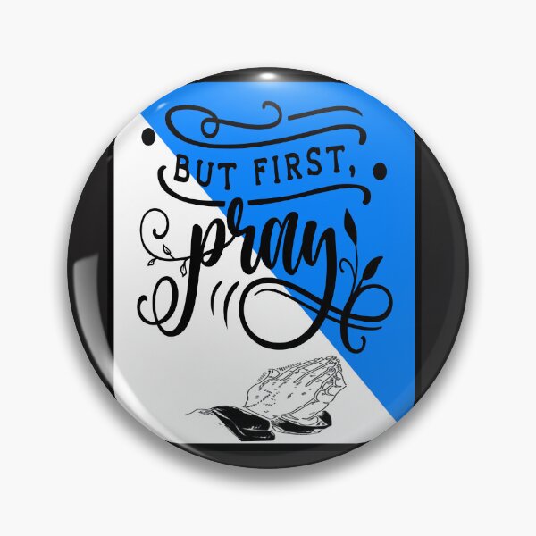 Item preview, But First, Pray designed and sold by mturns57.