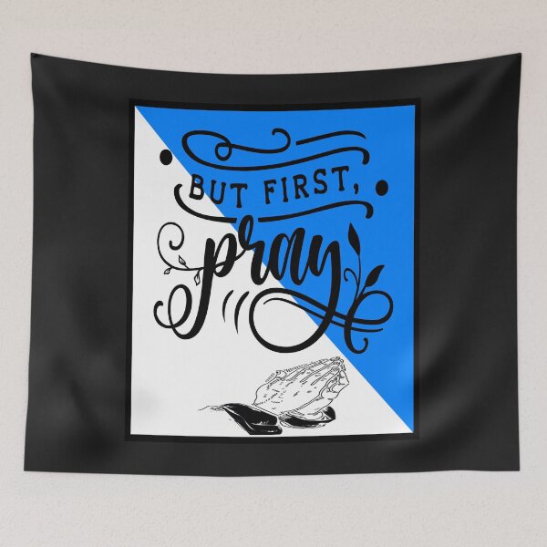 Item preview, But First, Pray designed and sold by mturns57.
