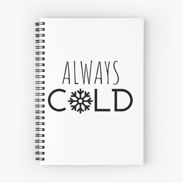Item preview, Always cold T-shirt designed and sold by Nerdygirlteez.