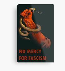 Keine Gnade für den Faschismus - antifaschistische Kunst Metallbild