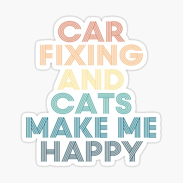 Item preview, Car Fixing And Cats Make Me Happy designed and sold by kindxinn.