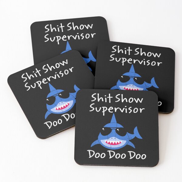 Item preview, Shit Show Supervisor Funny Mom Boss Manager Teacher Gift, Shit Show Supervisor Doo Doo Doo, Shark Boss, Sharm mom, Shark Dad, Shark designed and sold by RedArtsDesign.