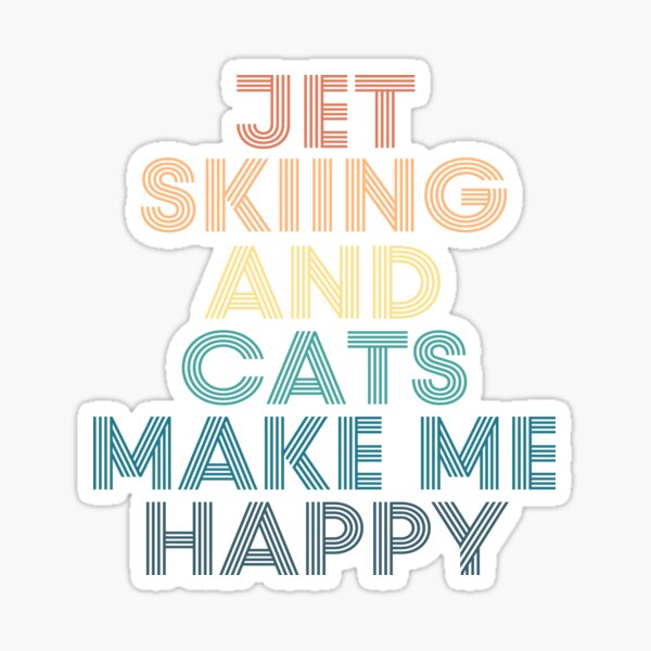 Item preview, Jet Skiing And Cats Make Me Happy designed and sold by kindxinn.