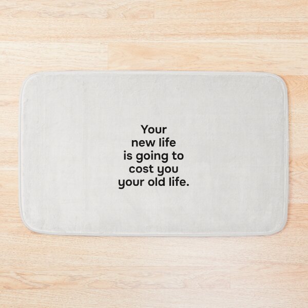 Item preview, Your new life is going to cost you your old life. Simple black lettering. designed and sold by helga-wigandt.