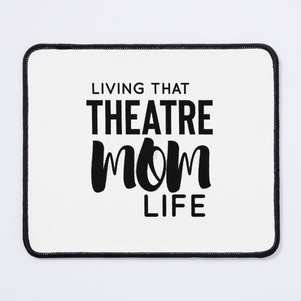 Item preview, Living That Theatre Mama, Living Theatre Mom Life, Theatre gift, Theatre lover, Theatre idea, Theatre designed and sold by RedArtsDesign.