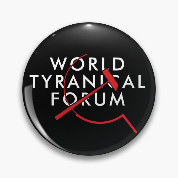 Artikelvorschau, World Tyranical Forum (WEF Weltwirtschaftsforum) entworfen und verkauft von TheFoolsGallery.