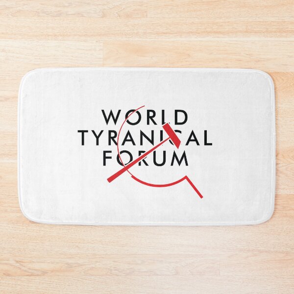 Item preview, World Tyranical Forum (WEF World Economic Forum) designed and sold by TheFoolsGallery.