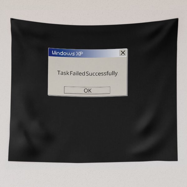 Item preview, Task Failed Successfully designed and sold by Sutra-Lotus-Co.