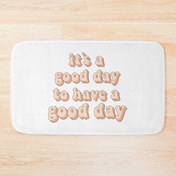 Item preview, It's a good day to have a good day  designed and sold by GoEasify.