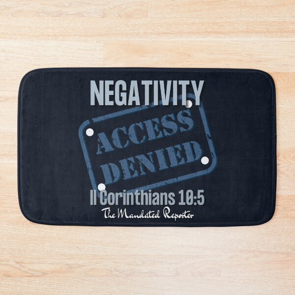 Item preview, NEGATIVITY ACCESS DENIED II Corinthians 10:5 - Navy designed and sold by TheReporter1.