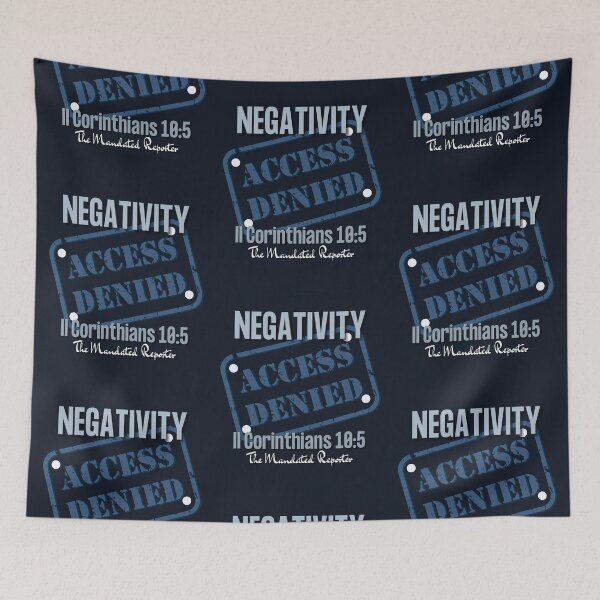 Item preview, NEGATIVITY ACCESS DENIED II Corinthians 10:5 - Navy designed and sold by TheReporter1.