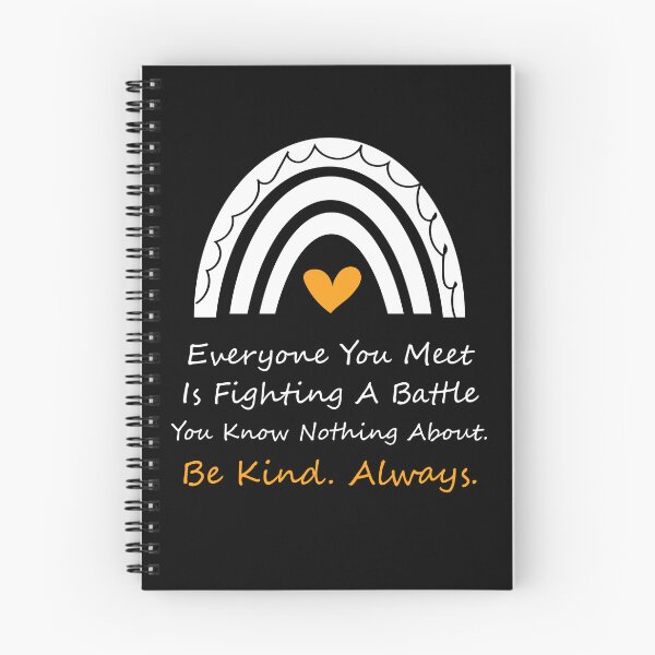 Item preview, Everyone you meet is fighting a battle you know nothing about. Be kind Always. designed and sold by Raiko-art.