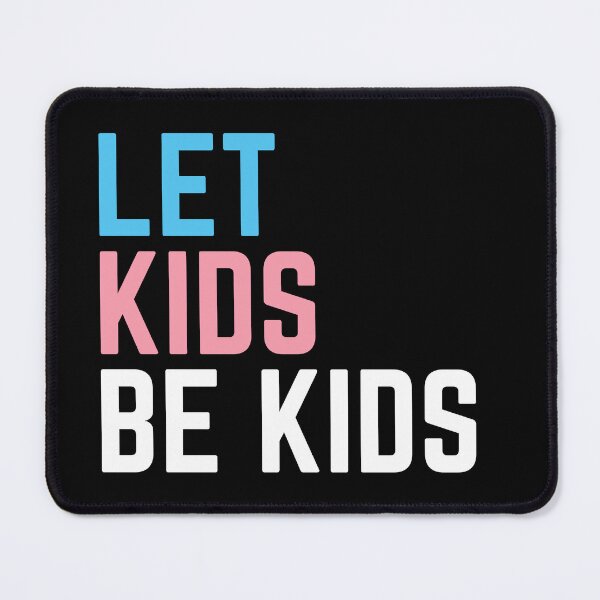 Item preview, Let Trans Kids Be Kids. Transgender Pride designed and sold by Subtle Pride Shop.