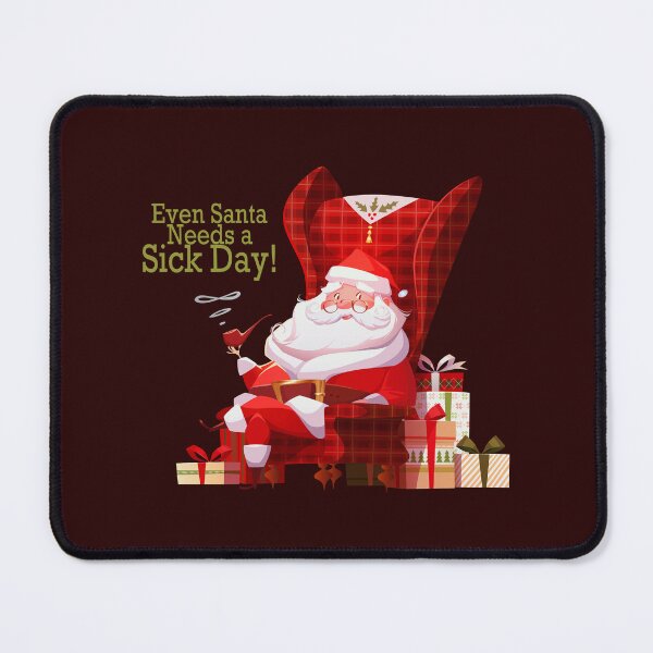 Item preview, Even Santa Needs A Sick Day! designed and sold by PawsitiveMum.