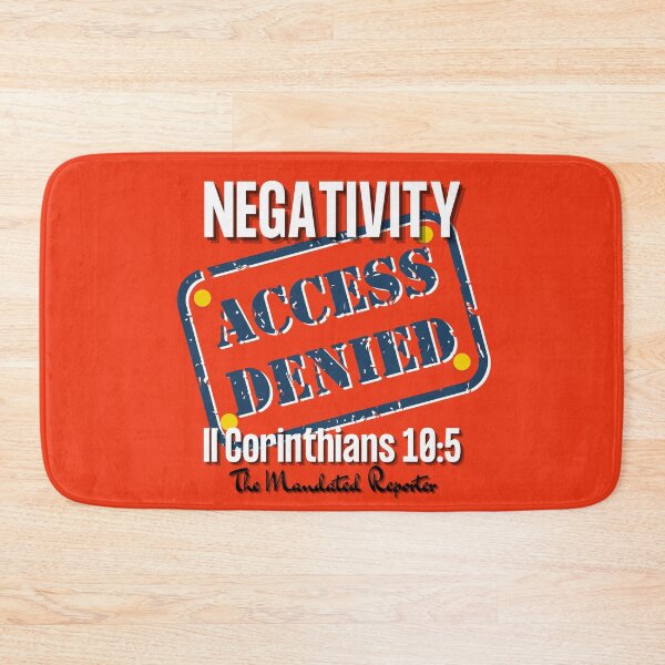 Item preview, NEGATIVITY ACCESS DENIED II Corinthians 10:5 - Orange designed and sold by TheReporter1.