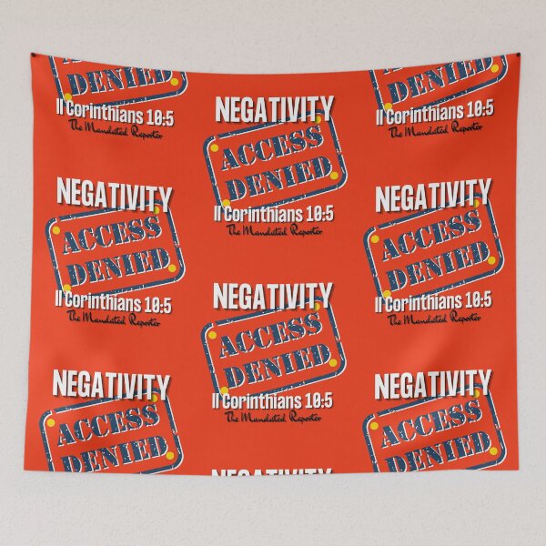 Item preview, NEGATIVITY ACCESS DENIED II Corinthians 10:5 - Orange designed and sold by TheReporter1.
