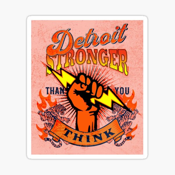 Item preview, Detroit Stronger Than You Think designed and sold by FlyArtz.
