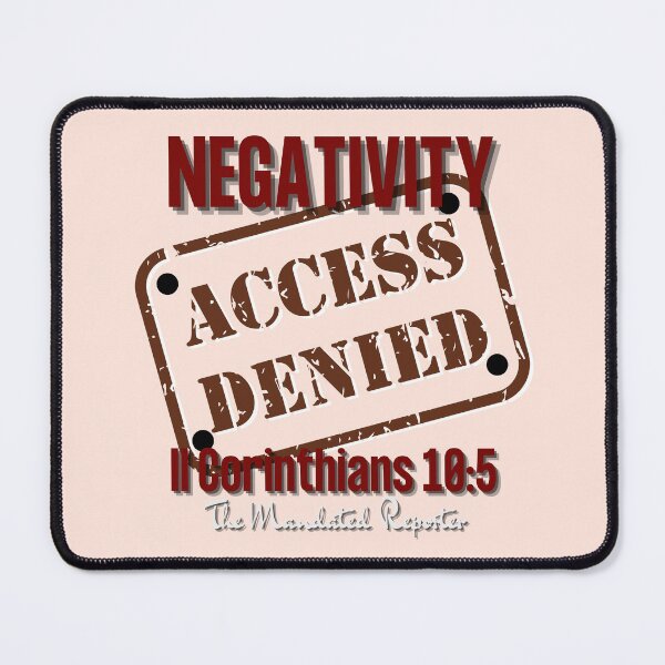 Item preview, NEGATIVITY ACCESS DENIED II Corinthians 10:5 - Tan designed and sold by TheReporter1.