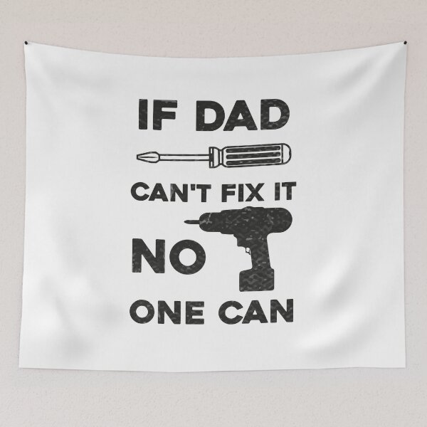 Item preview, If Dad Can't Fix It We're All Screwed Fathers Day, if dad can't fix it no one can designed and sold by RedArtsDesign.